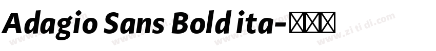 Adagio Sans Bold ita字体转换 Adagio Sans Bold ita字体转换